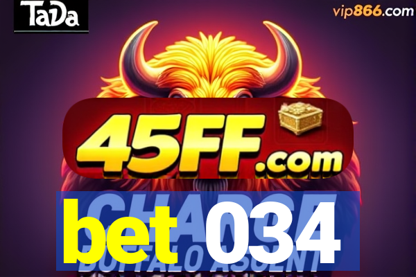 bet 034